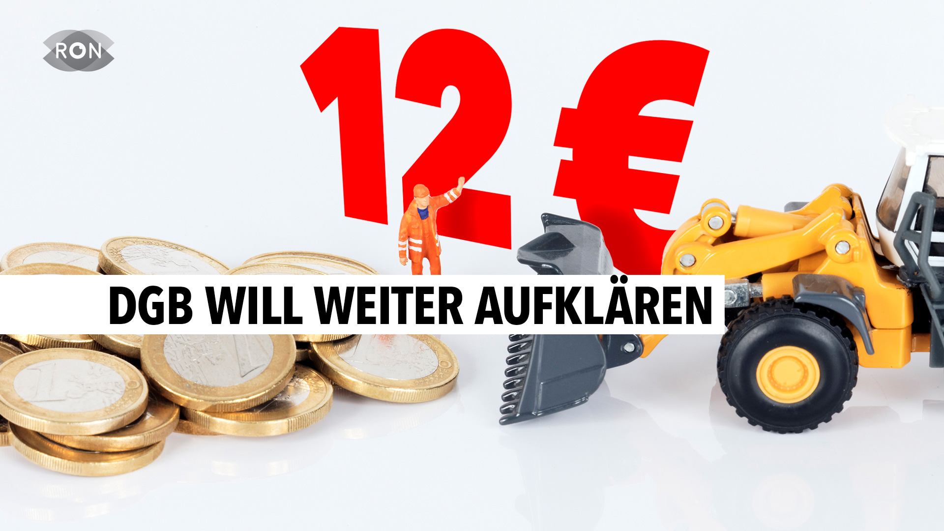  Mindestlohn steigt auf 12 Euro - RON TV Illustration 