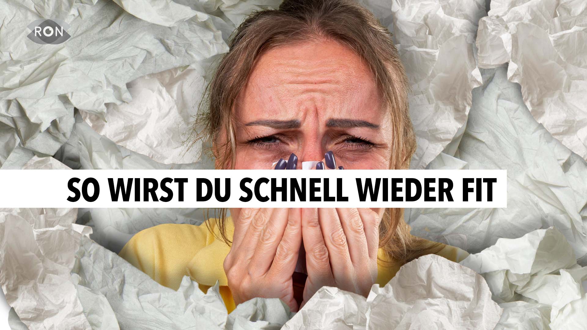 Erkältungstest- was schnell gegen Erkältung hilft - RON TV